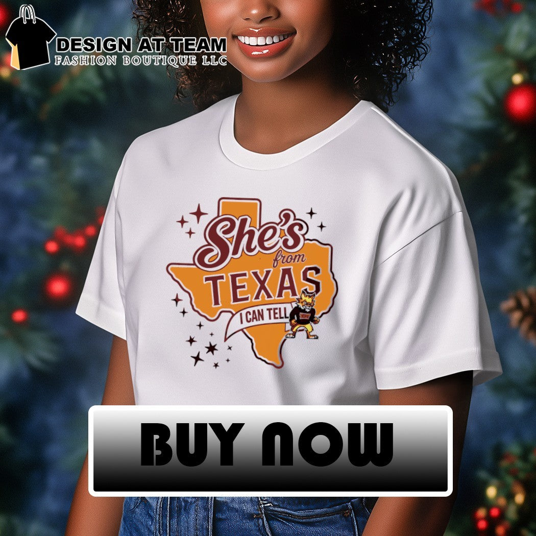 Bobcat She’s from Texas I can tell Texas State University Football Map shirt