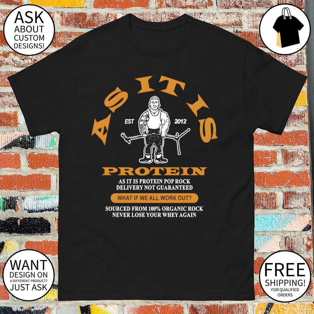 Bodybuilder workout top as it is protein pop rock delivery not guaranteed shirt