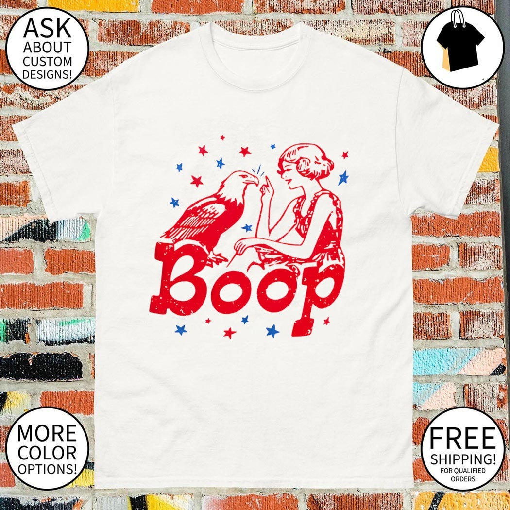 Boop Eagle Funny Patriotic 4th of July Independence Day 2026 shirt
