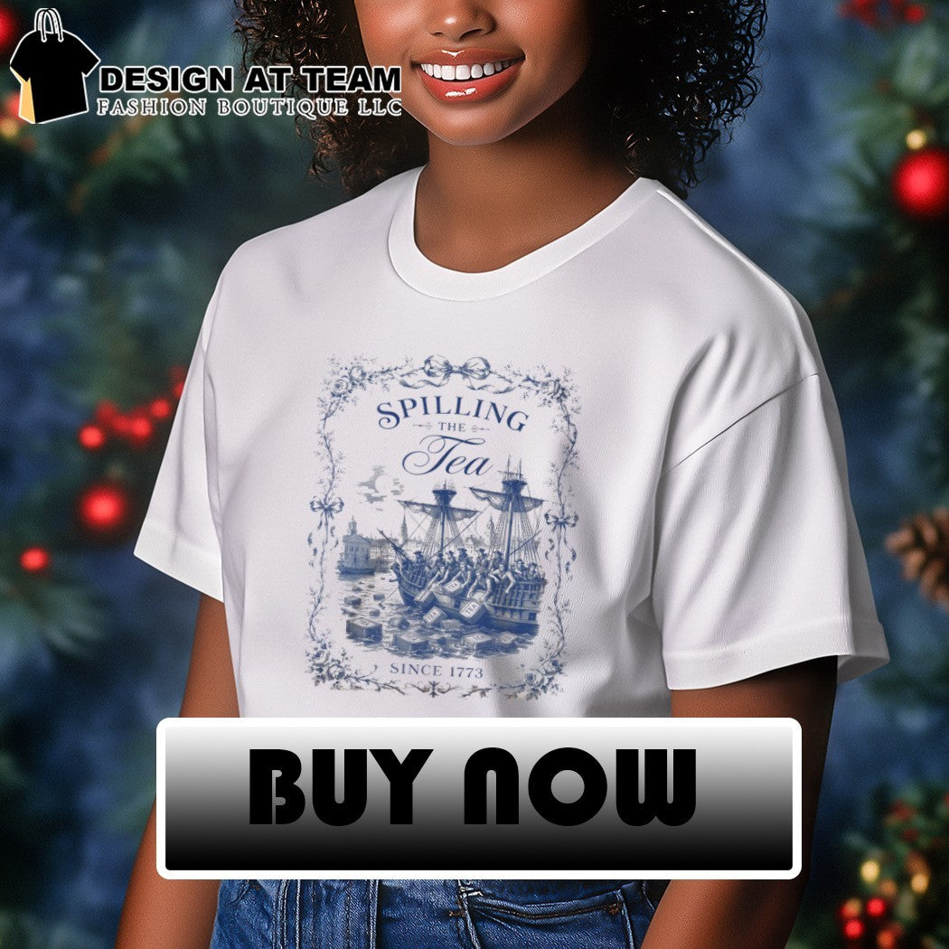 Boston Harbor tea party historical ship Spilling the Tea Since 1773 art shirt