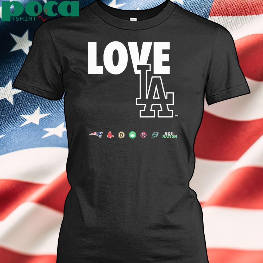 Boston Sports Teams Love Los Angeles shirt