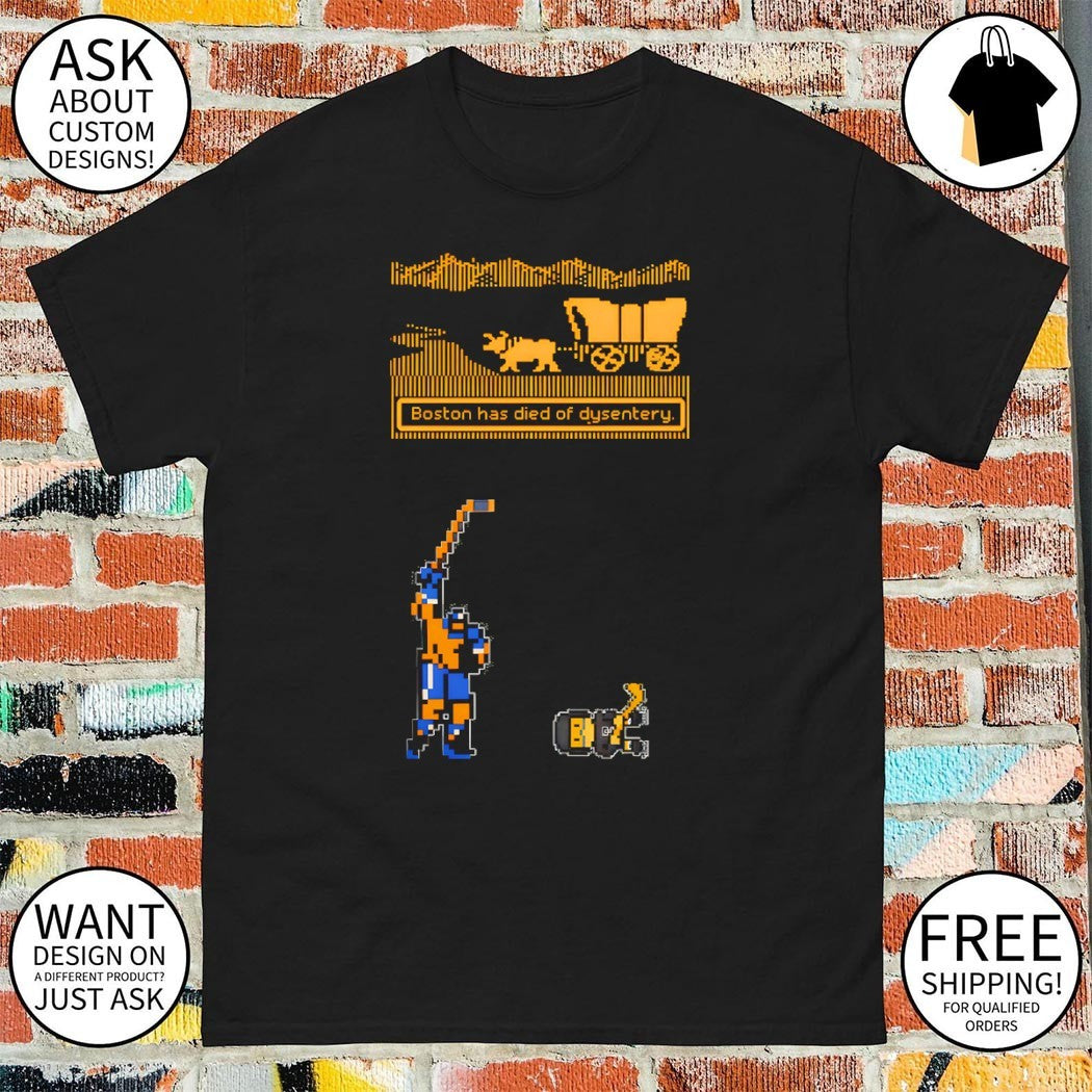 Boston has died of dysentery 8bit shirt