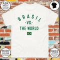 Brasil FC vs The World Brasil flag shirt