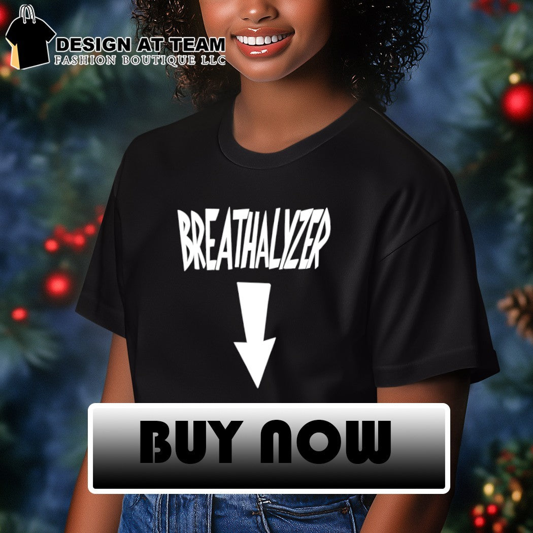Breathalyzer down shirt