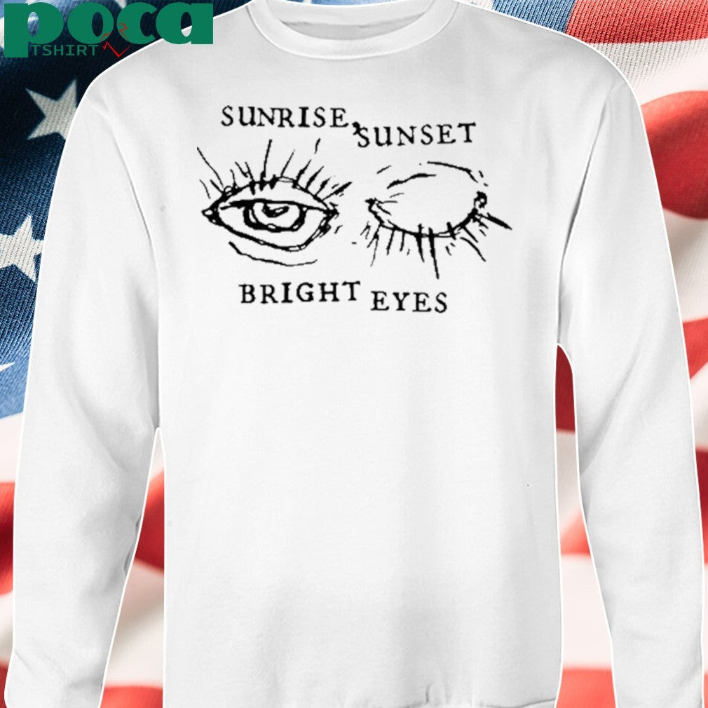 Bright Eyes Sunrise Sunset Shirt