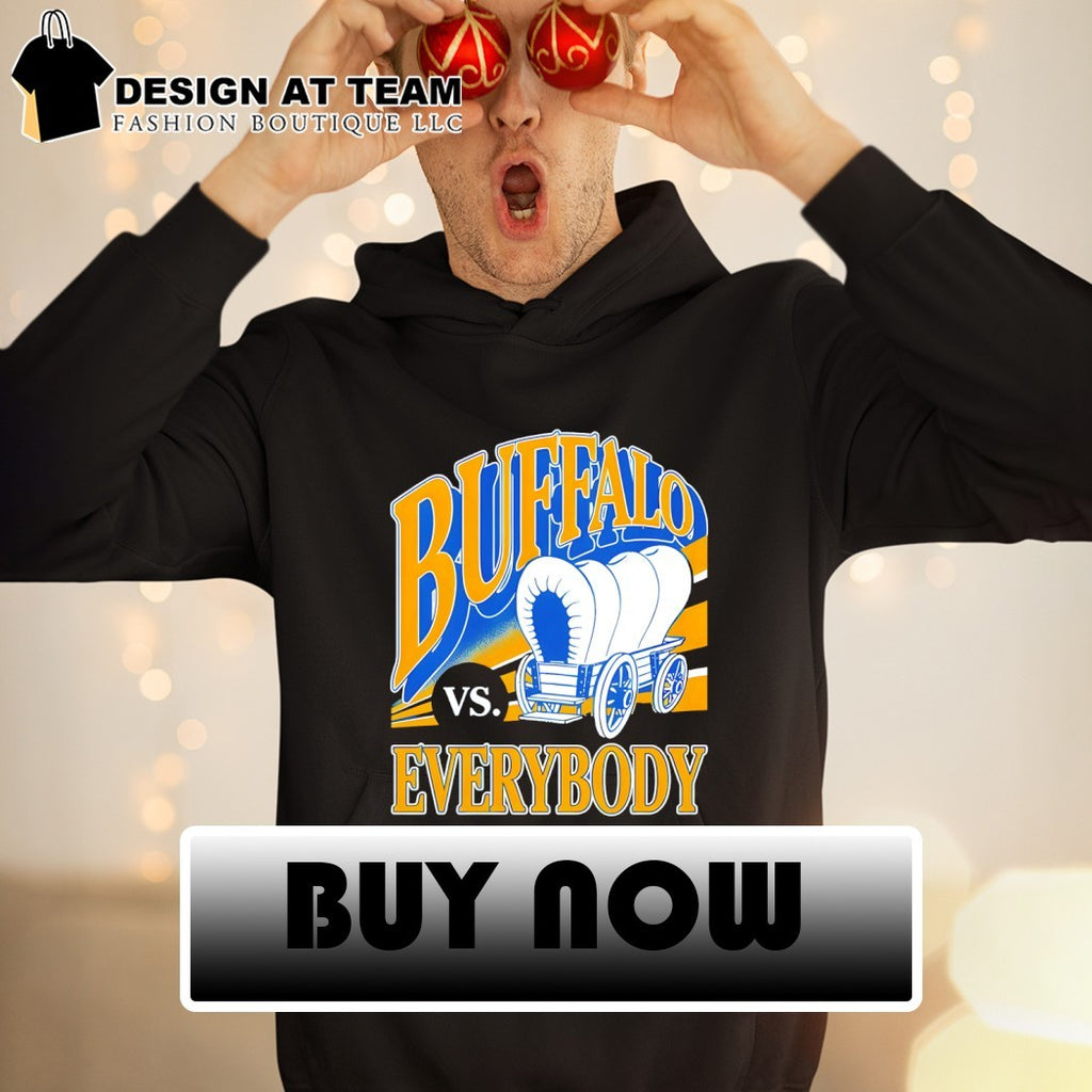 Buffalo Everybody what are you looking for Buffalo Sabres Hockey shirt