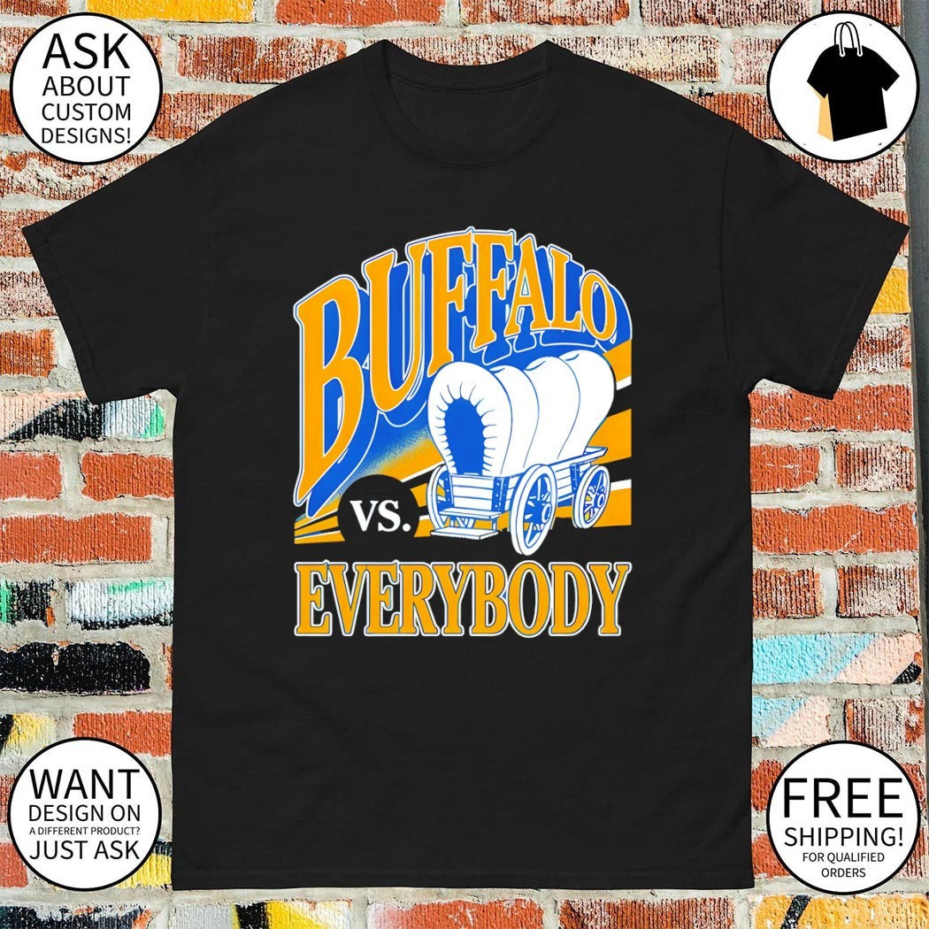 Buffalo Everybody what are you looking for Buffalo Sabres Hockey shirt