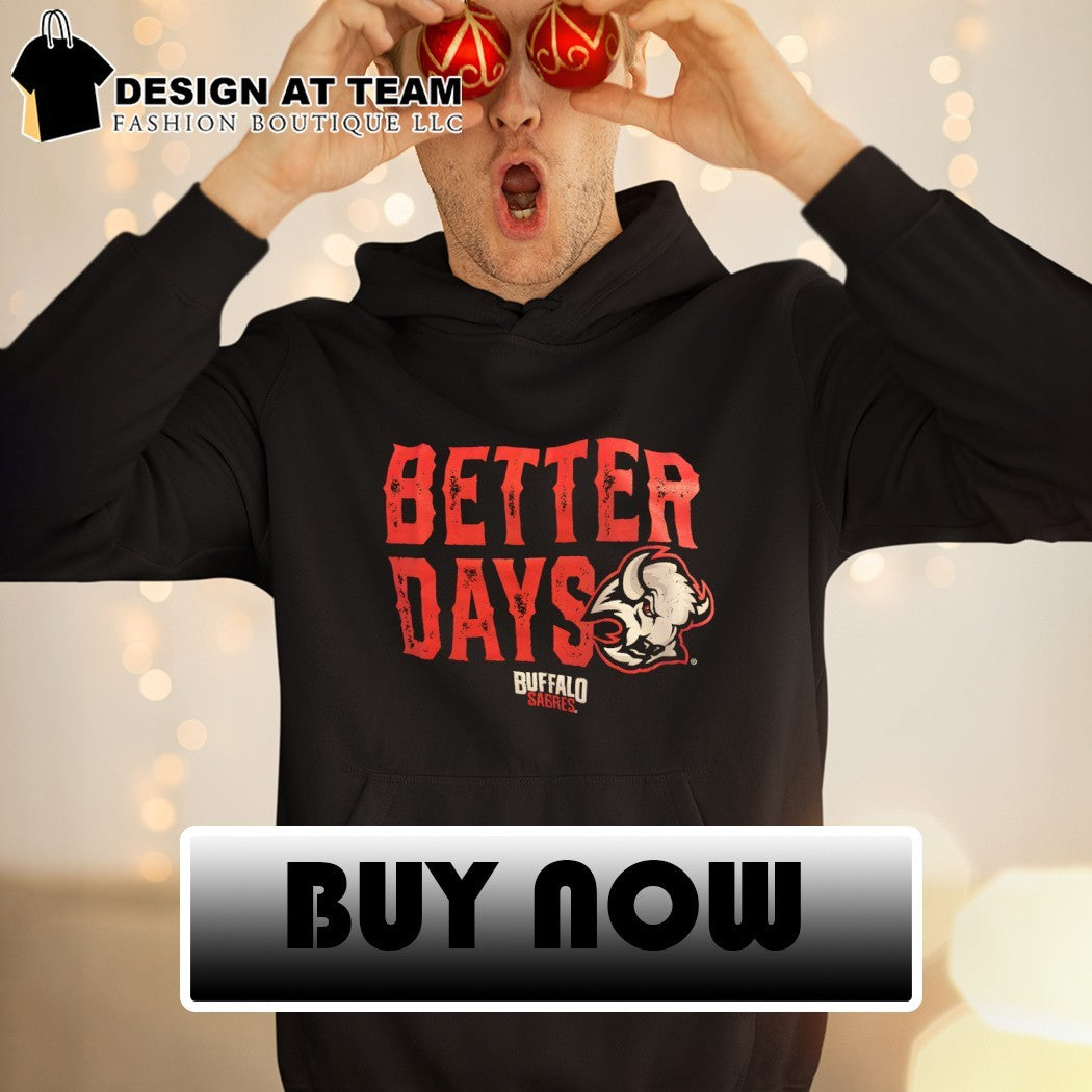 Buffalo Sabres Better Days Hockey NHL 2026 shirt