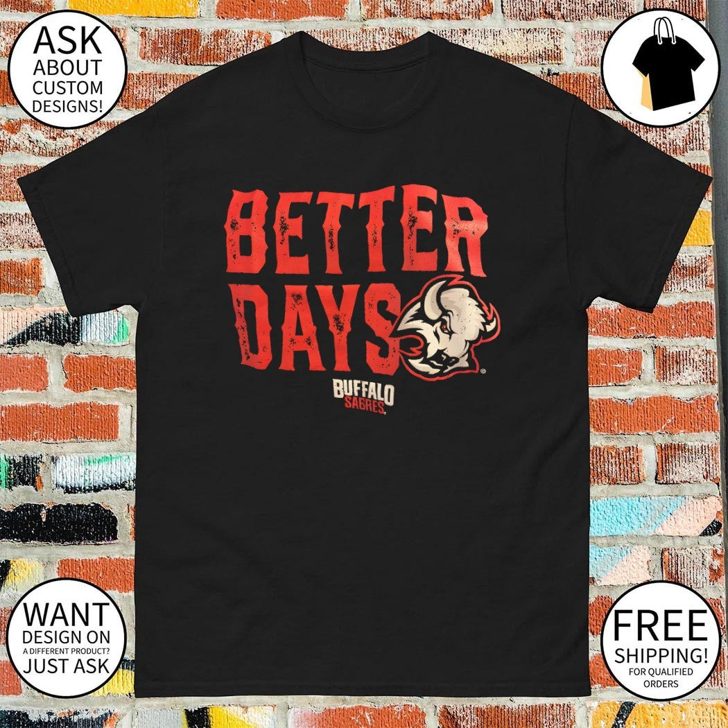 Buffalo Sabres Better Days Hockey NHL 2026 shirt