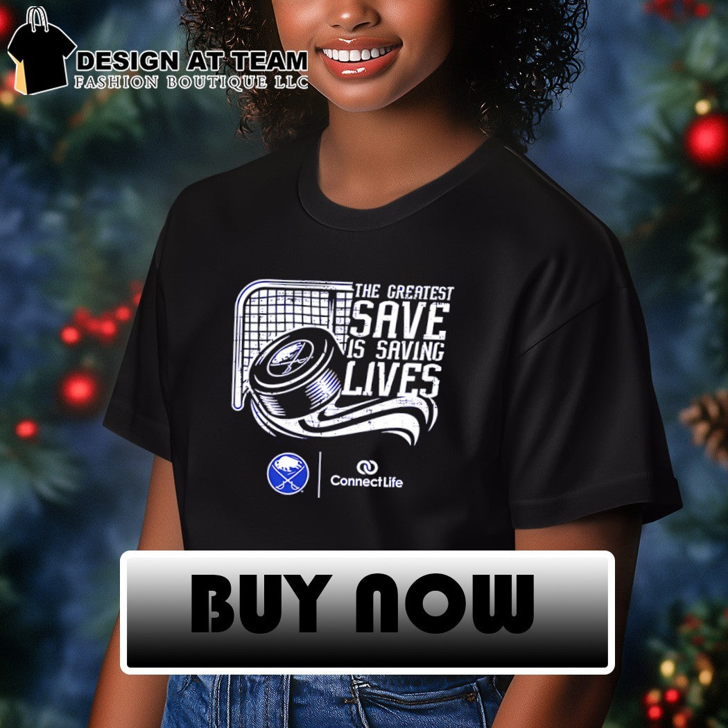 Buffalo Sabres Connectlife the greatest save is saving lives shirt