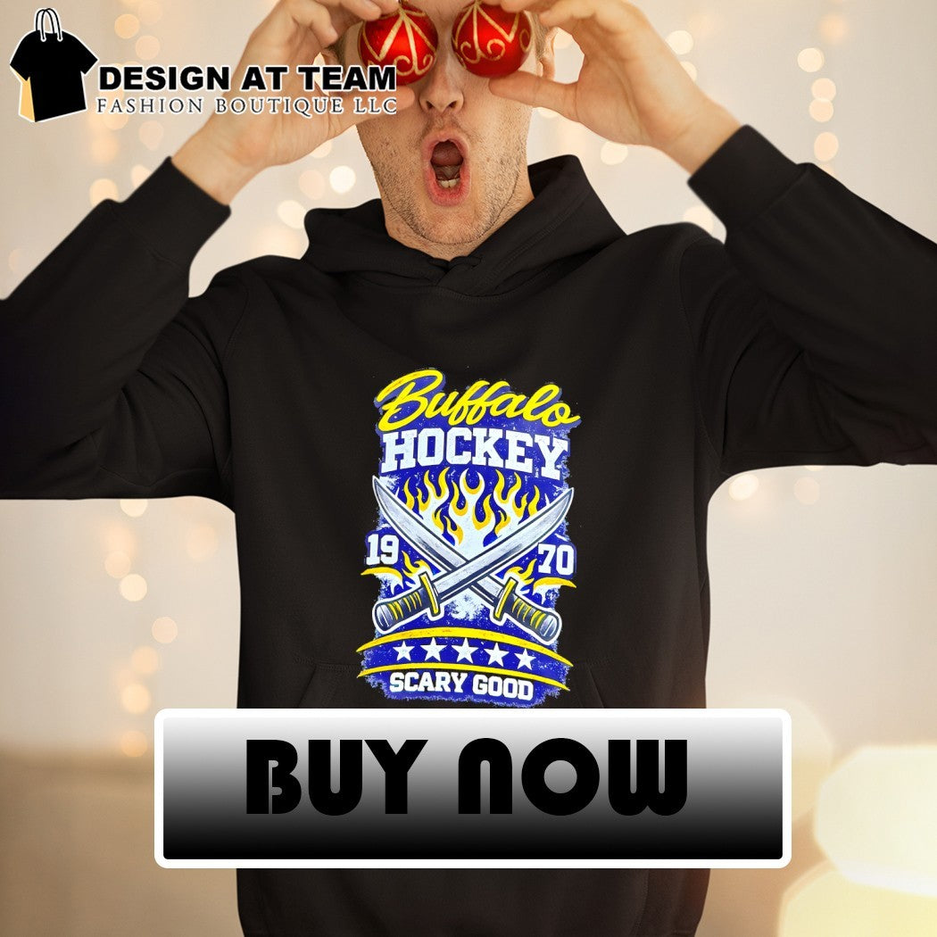 Buffalo Sabres Hockey NHL est 1970 Scary Good vintage shirt