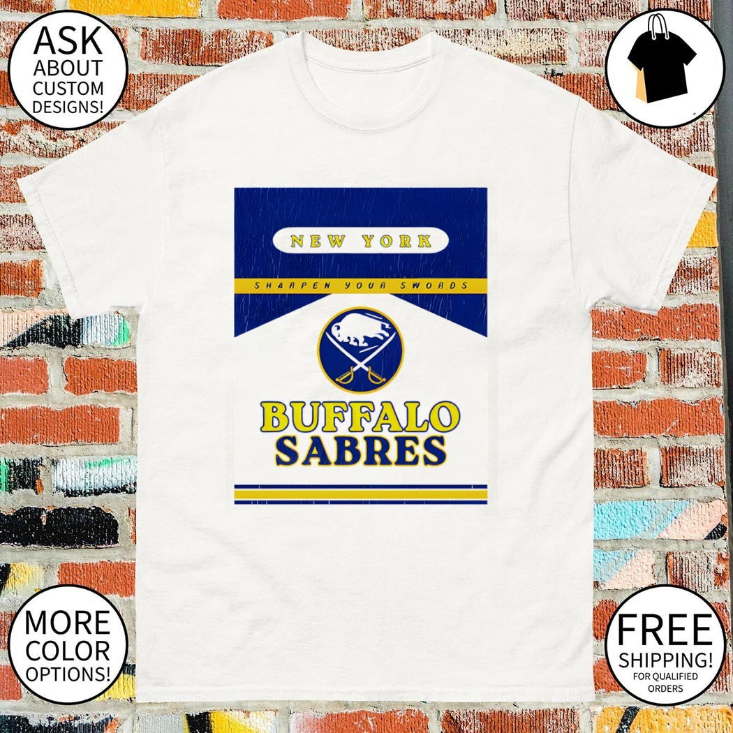 Buffalo Sabres Hockey New York Sharpen Your Swords Cig shirt