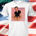 Buggirl200 Kneel For Me Baby One More Time T-shirt