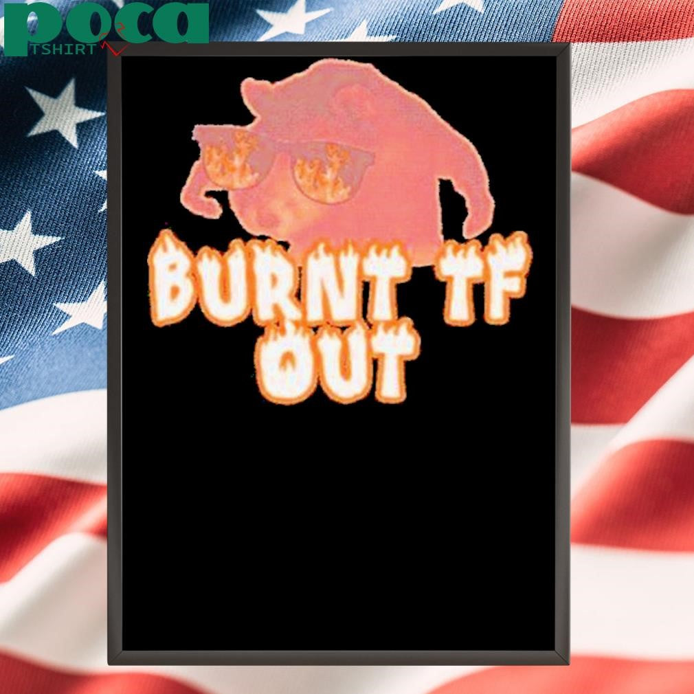 Burnt TF Out Rat Shirt