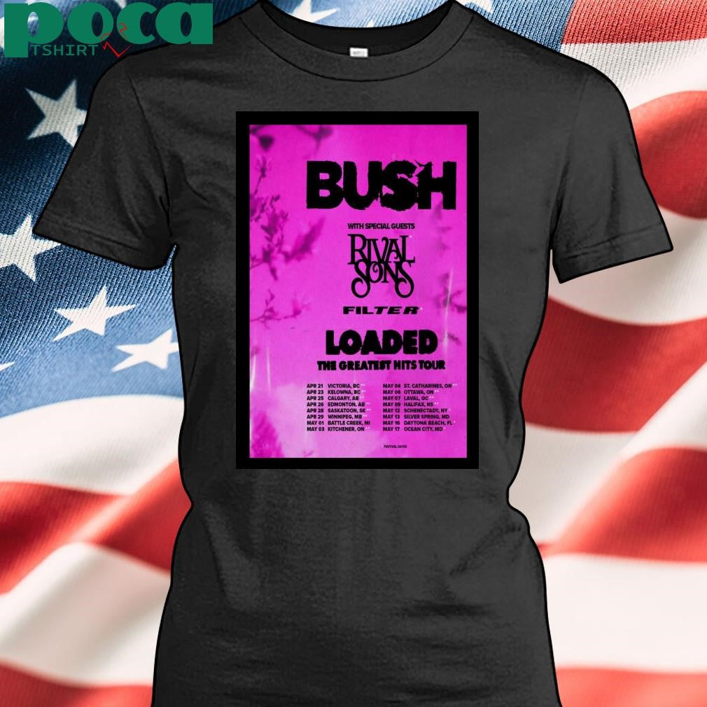 Bush Loaded The Greatest Hits Tour 2025 Poster T-Shirt