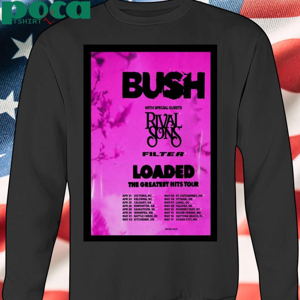 Bush Loaded The Greatest Hits Tour 2025 Poster T-Shirt