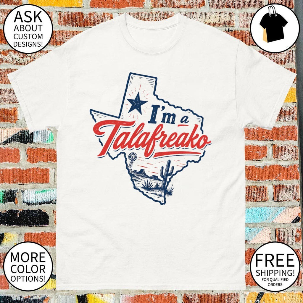 Cactus Texas State map windmill I’m a Talafreako shirt