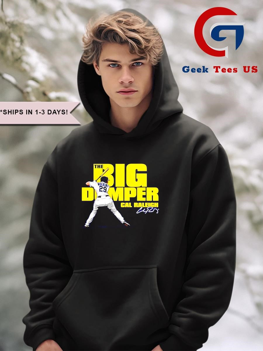 Cal Raleigh Big Dumper Seattle Mariners signature shirt