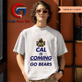Cal is coming go bears the whole damn world shirt