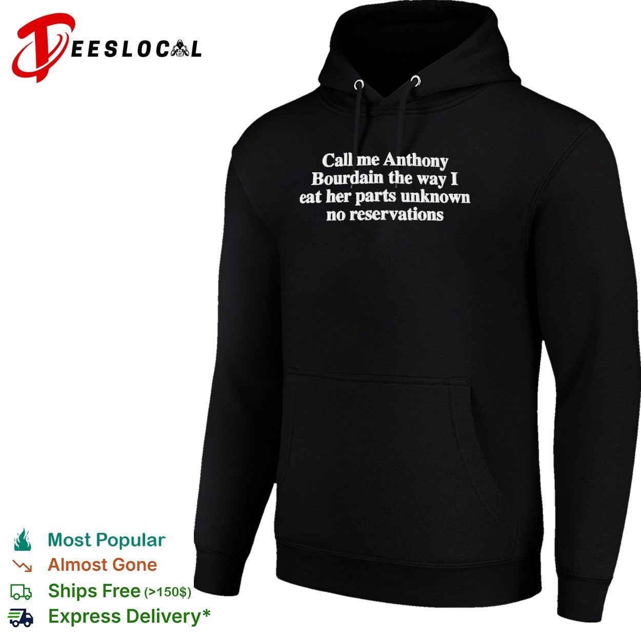 Call me Anthony Bourdain eat her parts unknown no reservations shirt