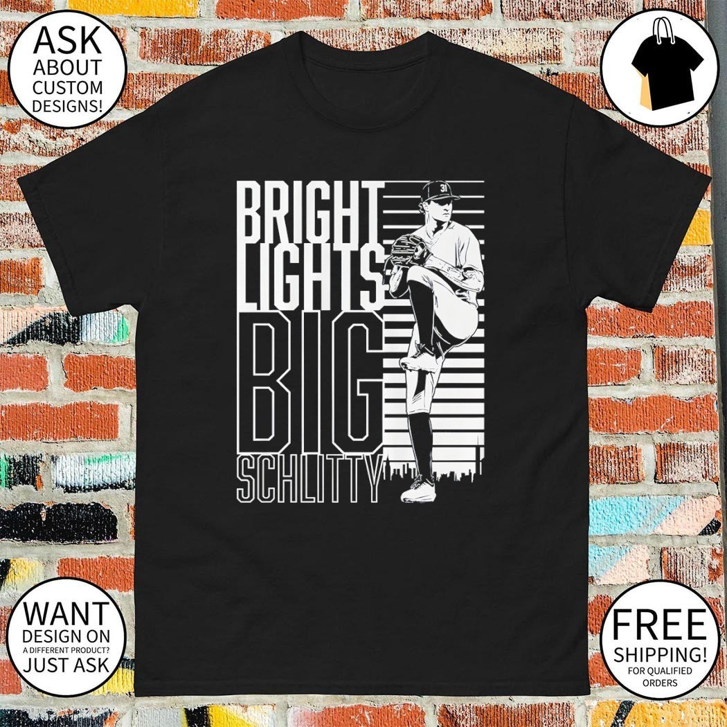 Cam Schlittler New York Yankees Baseball Bright Lights Big Schlitty shirt