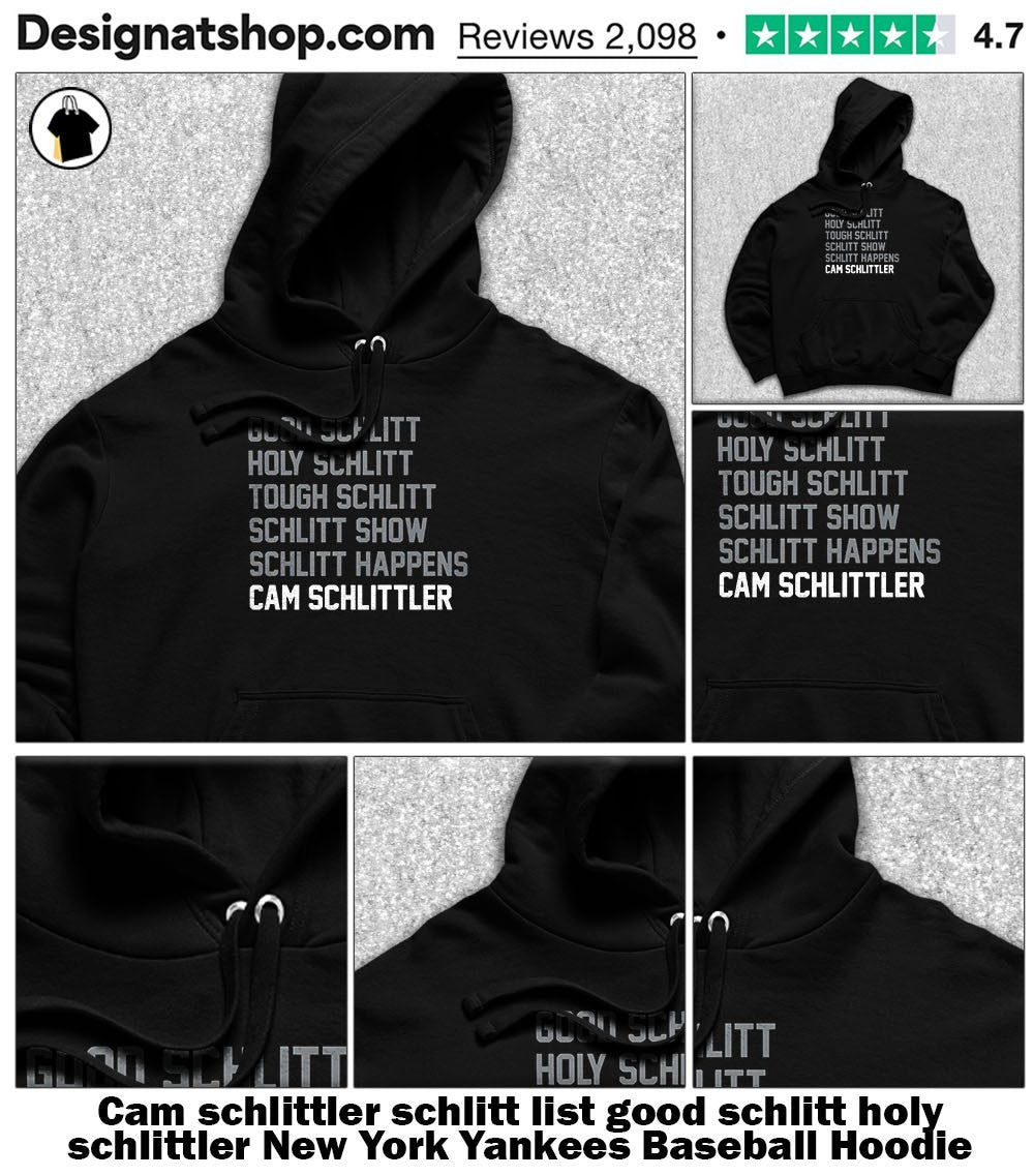 Cam schlittler schlitt list good schlitt holy schlittler New York Yankees Baseball shirt