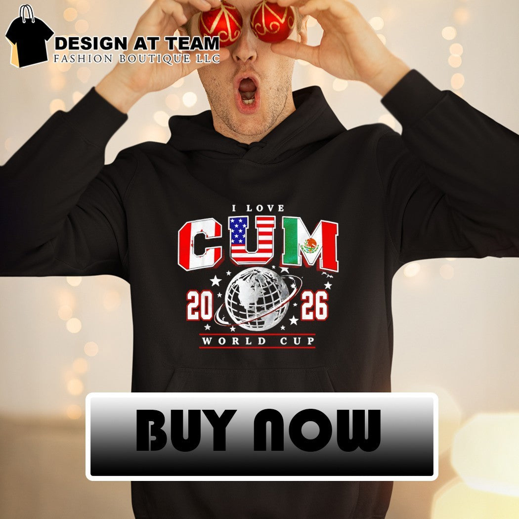 Canada United States Mexico I Love Cum 2026 World Cup shirt