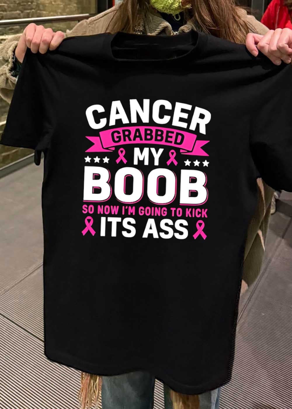 Cancer Awareness Graphic Kick Its Ass T-Shirt