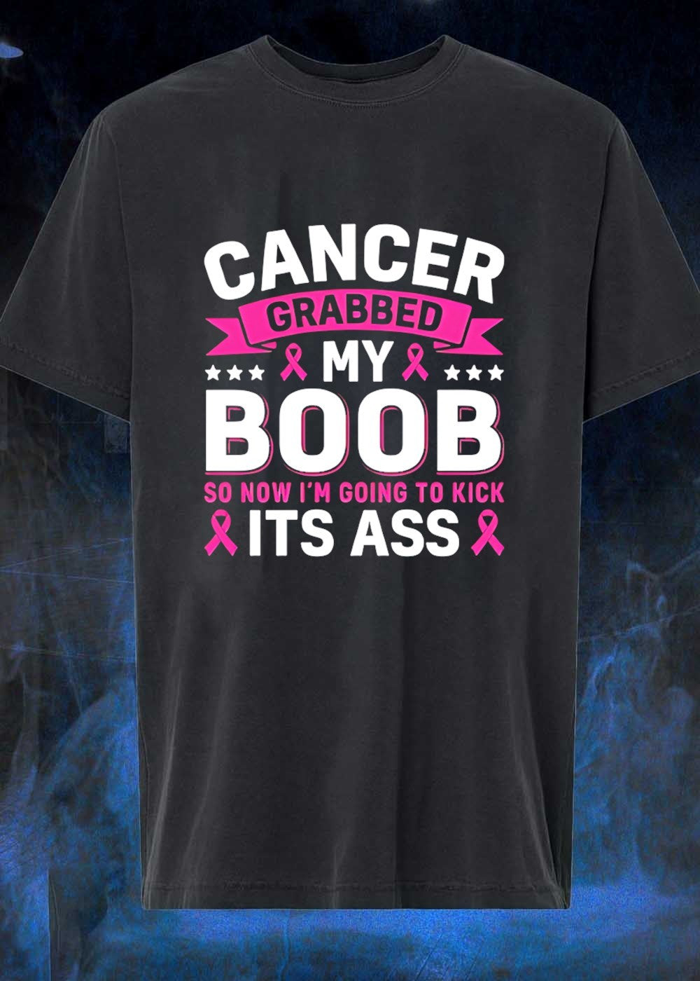 Cancer Awareness Graphic Kick Its Ass T-Shirt