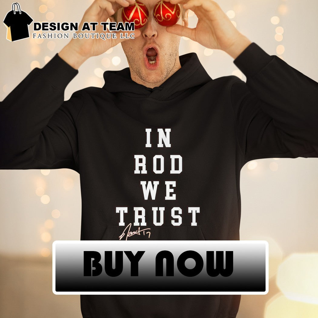 Carolina Hurricanes Rod Brind’Amour In Rod We Trust signature shirt