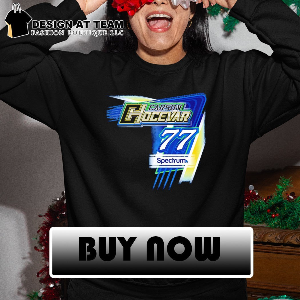 Carson Hocevar #77 Racing Nascar Spectrum shirt