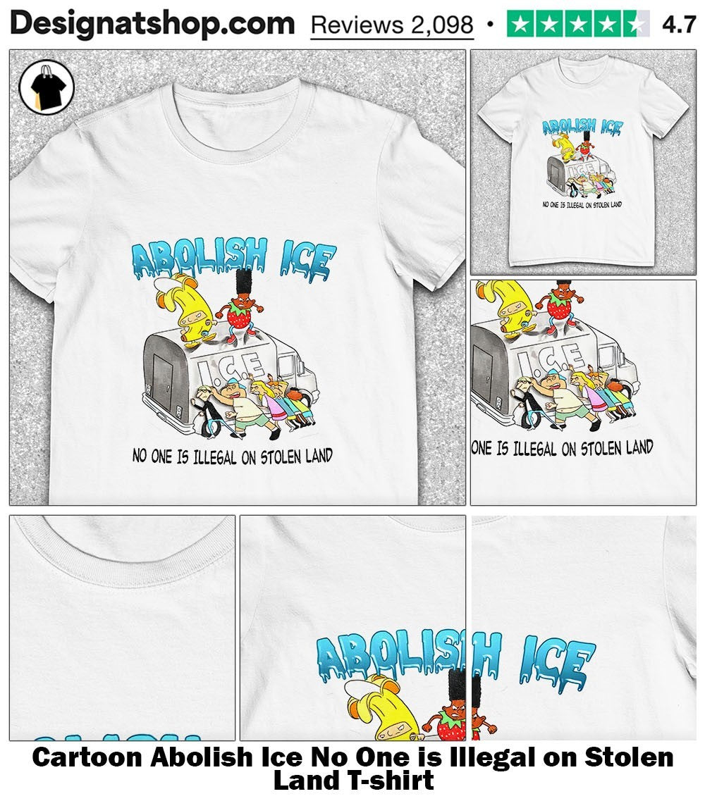 Cartoon Abolish Ice No One is Illegal on Stolen Land shirt