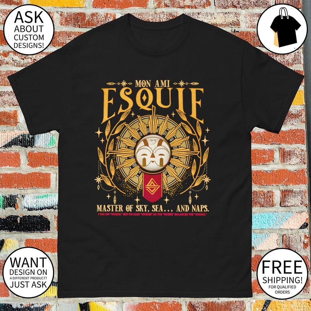 Cat Sun Mask Mon Ami Esqui Master of Sky Sea and Naps I too am Whooo Wheee shirt