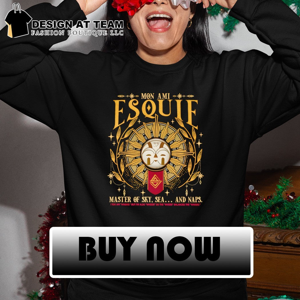 Cat Sun Mask Mon Ami Esqui Master of Sky Sea and Naps I too am Whooo Wheee shirt