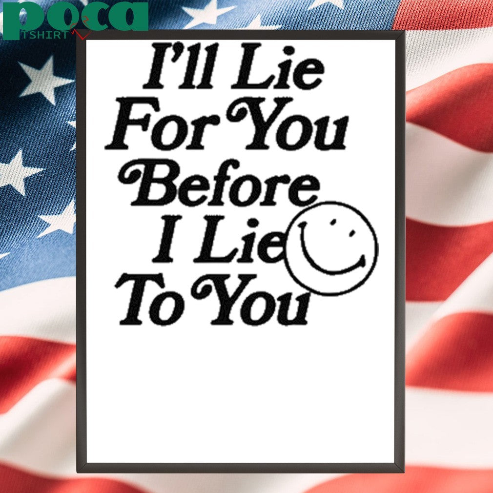 Chad Johnson I’ll Lie For You Before I Lie To You Shirt
