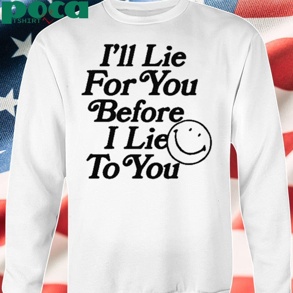 Chad Johnson I’ll Lie For You Before I Lie To You Shirt
