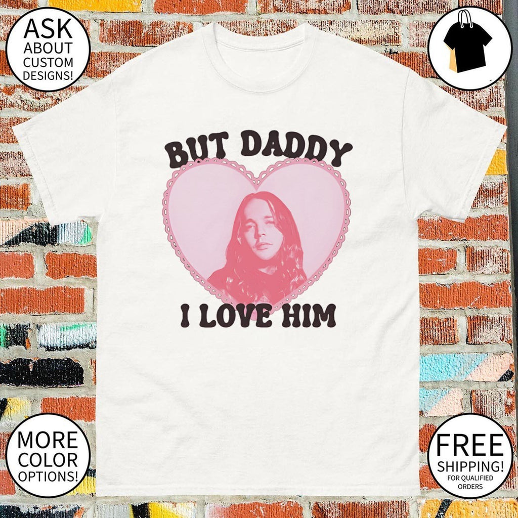 Charles Manson heart But Daddy I love him shirt