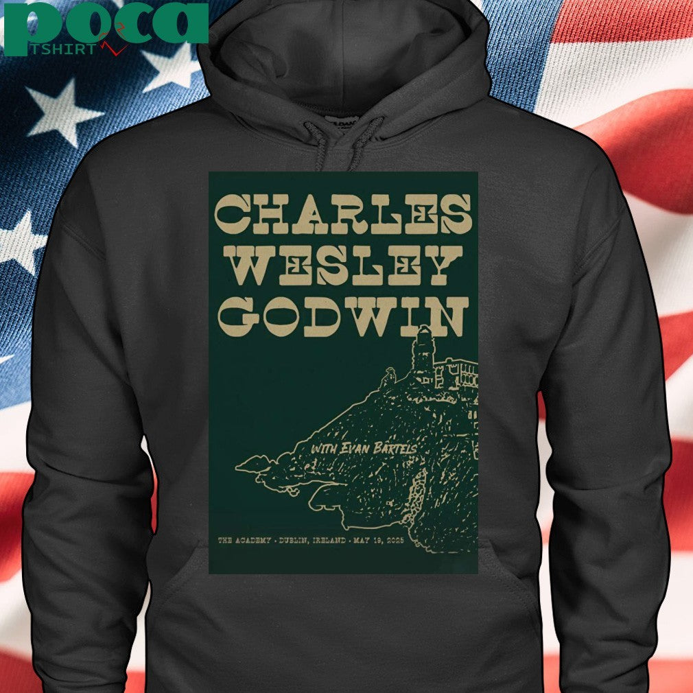 Charles Wesley Godwin In Dublin Ireland On May 19 2025 Poster Shirt