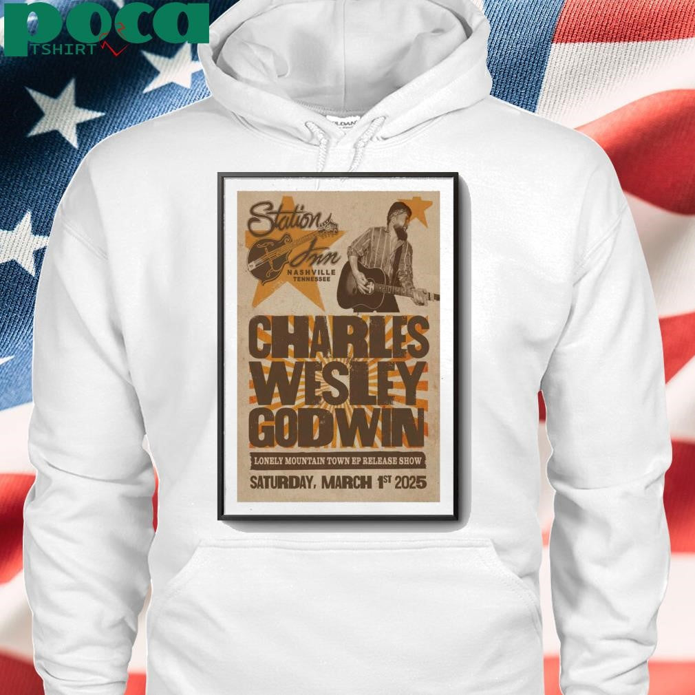 Charles Wesley Godwin On March 1, 2025 In Nashville, TN Tour Poster shirt