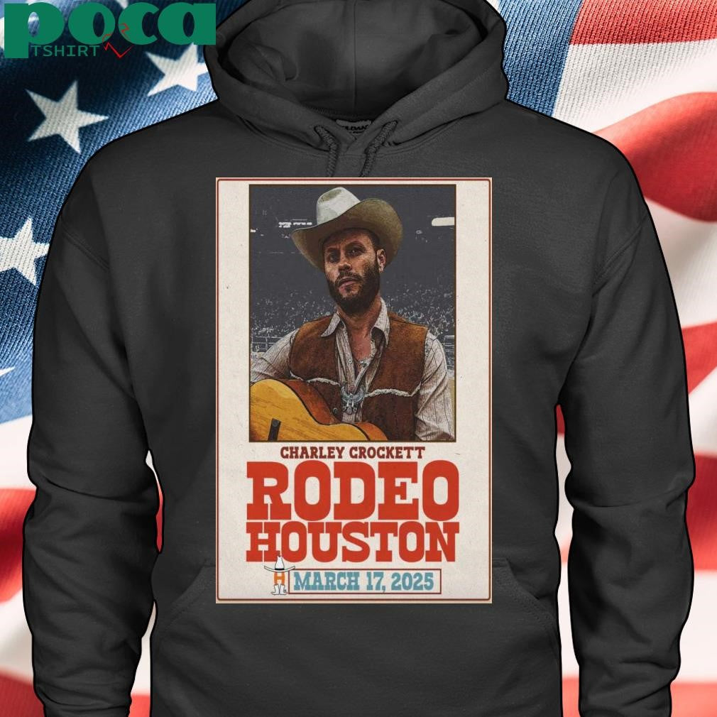 Charley Crockett Mar 17 2025 Rodeo Houston TX Poster shirt