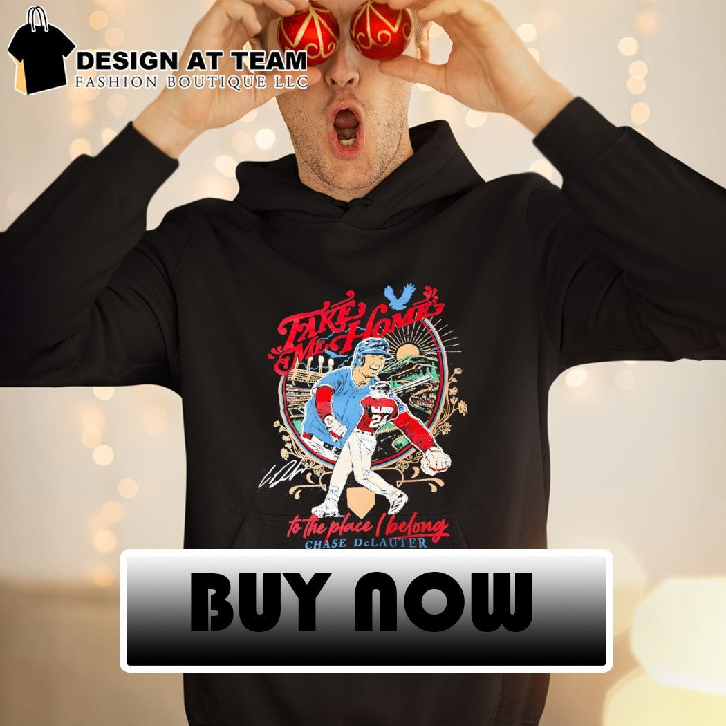 Chase DeLauter Cleveland Guardians Take Me Home to the place I belong signature shirt