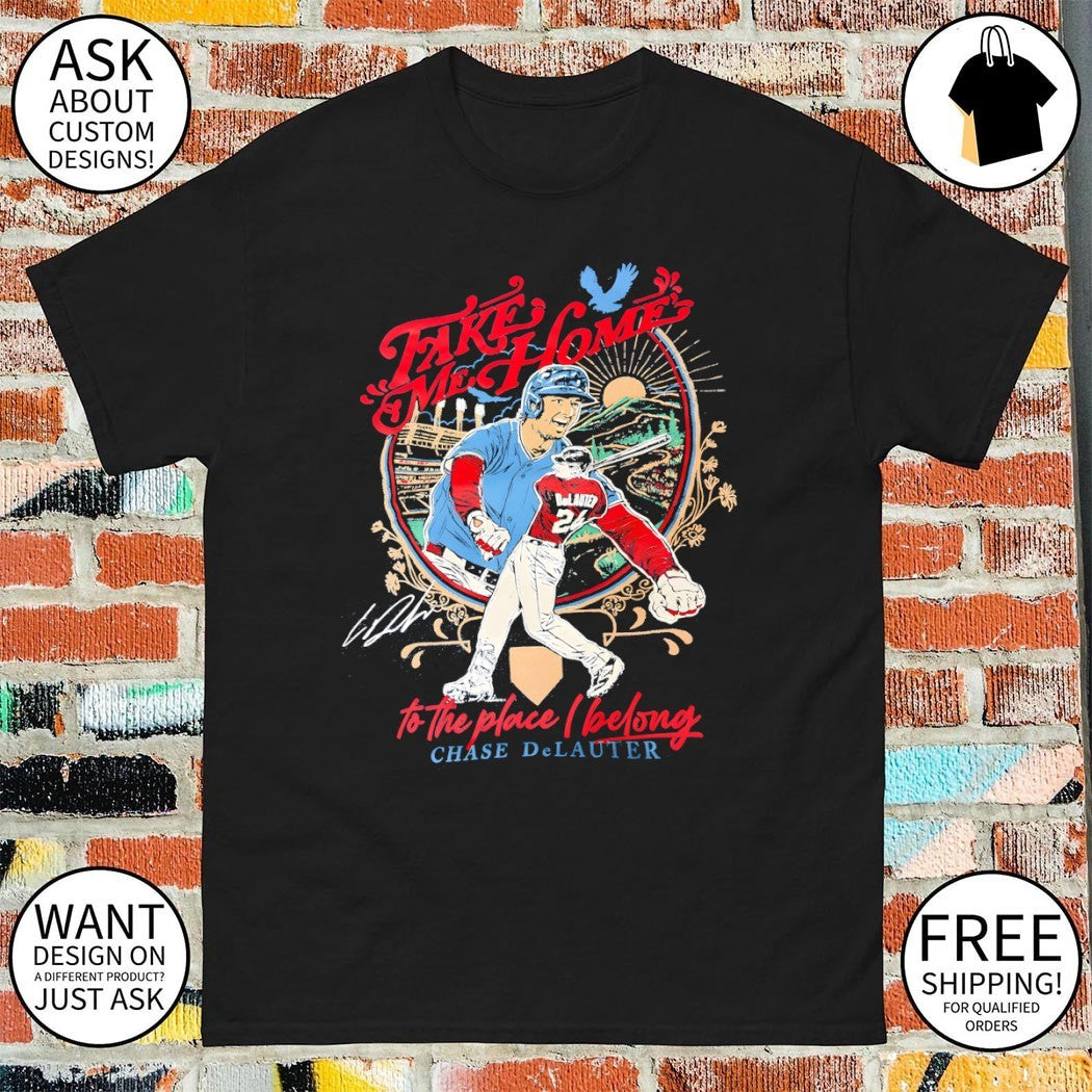 Chase DeLauter Cleveland Guardians Take Me Home to the place I belong signature shirt