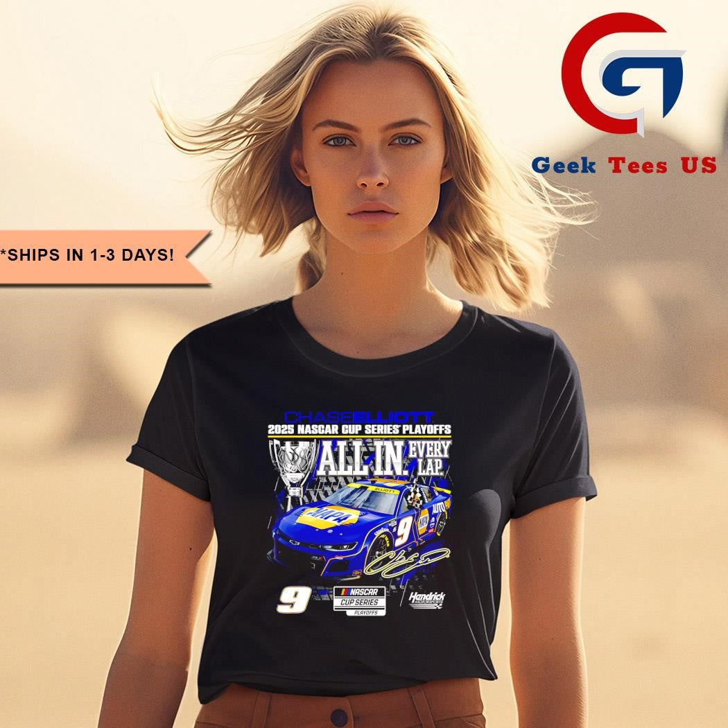 Chase Elliott 2025 Nascar Cup Series Playoffs Napa All In Checkered flag signature shirt
