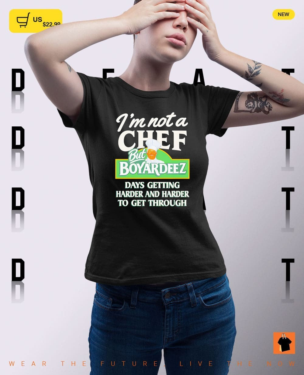 Chef I’m not a chef but boyardees days getting harder and harder to get through funny shirt