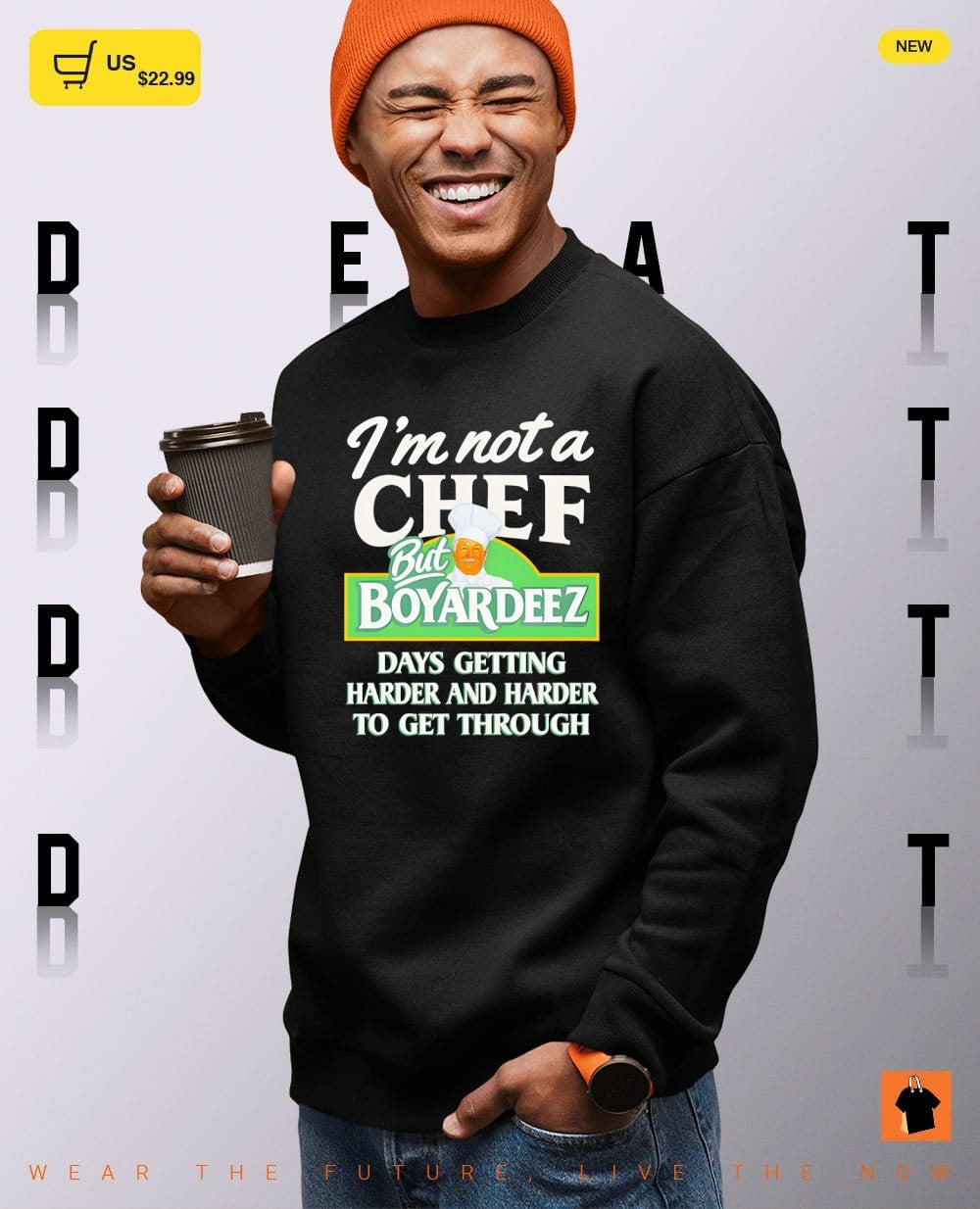 Chef I’m not a chef but boyardees days getting harder and harder to get through funny shirt