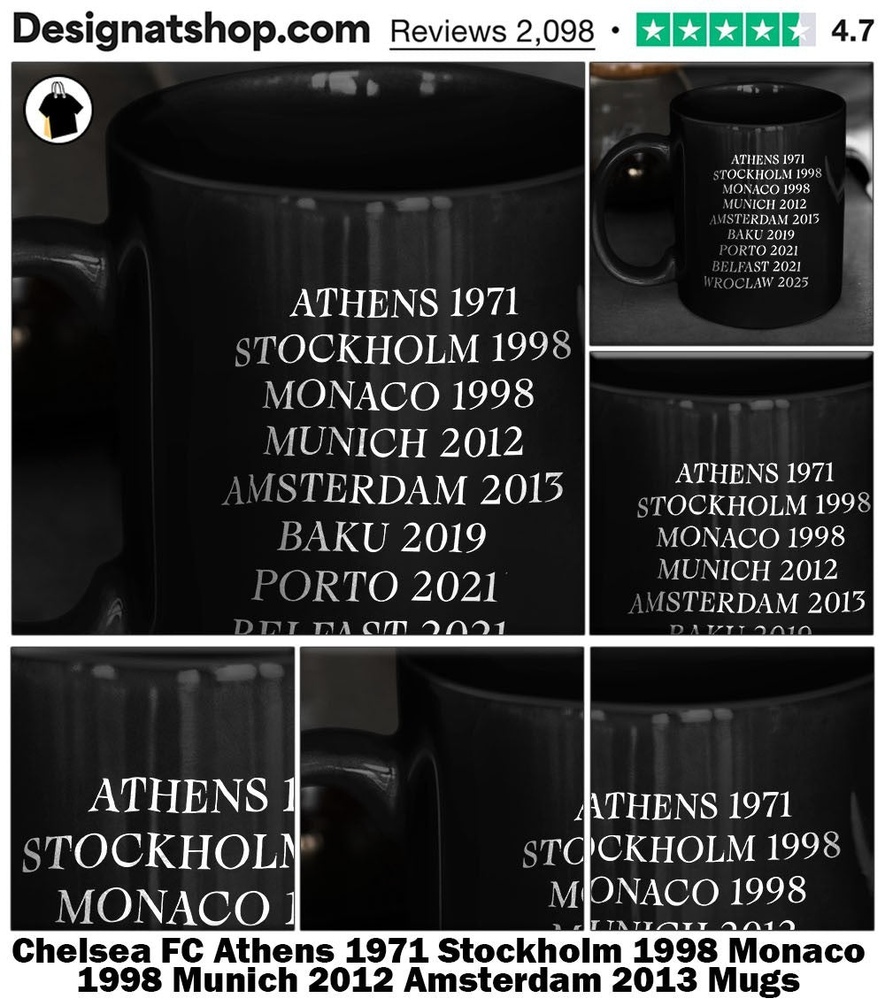 Chelsea FC Athens 1971 Stockholm 1998 Monaco 1998 Munich 2012 Amsterdam 2013 shirt