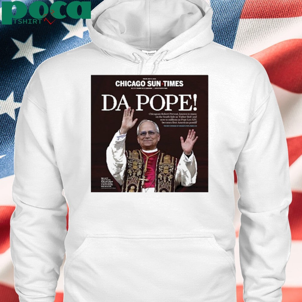 Chicago Sun Times Da Pope Front Page Shirt