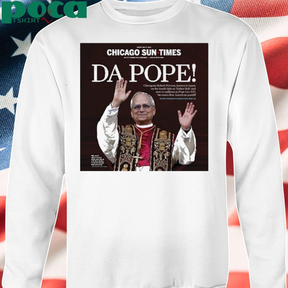 Chicago Sun Times Da Pope Front Page Shirt