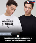 Chicago White Sox 2025 We Own The AL Central Division Champions shirt