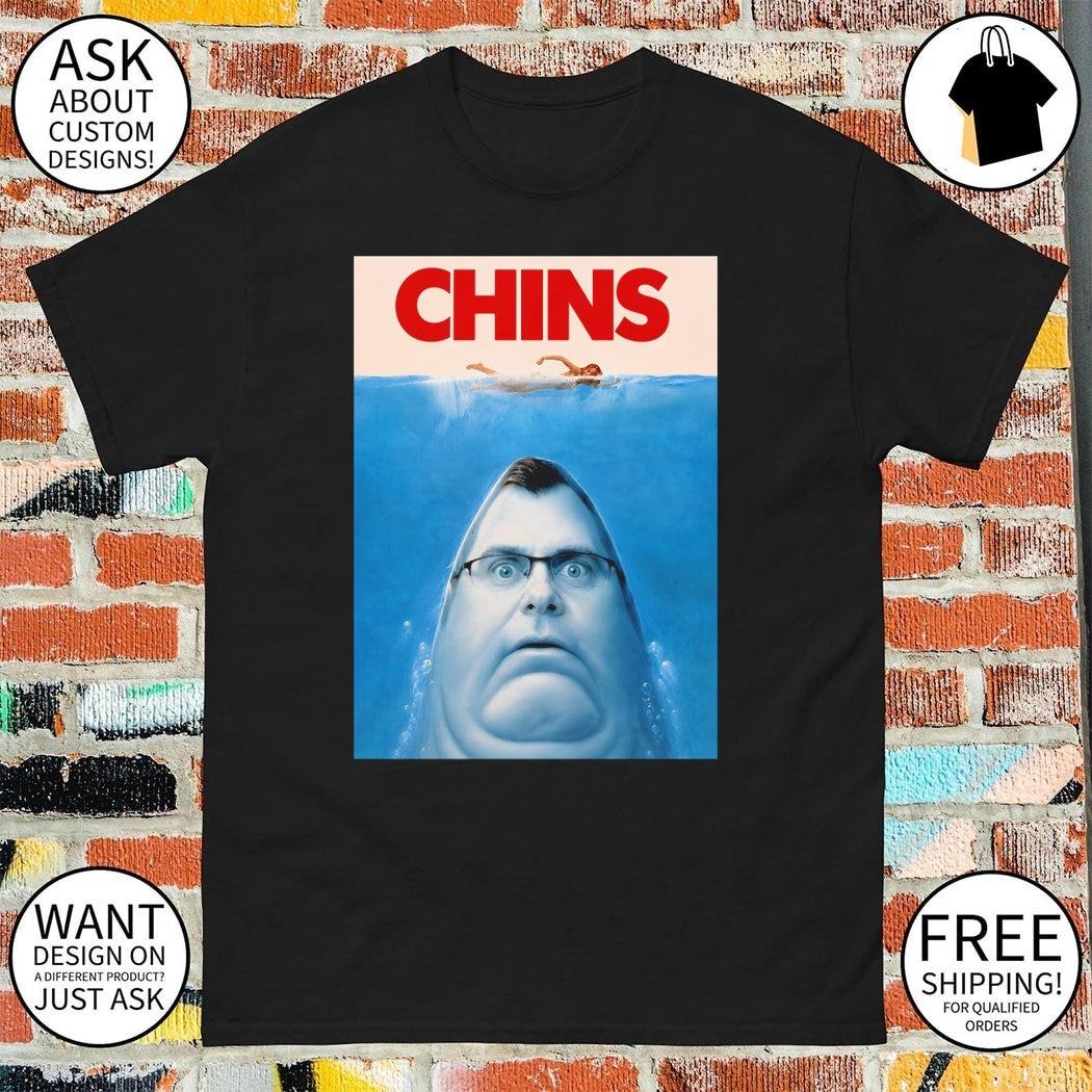 Chins Jaws you’re gonna need a bigger parody shirt